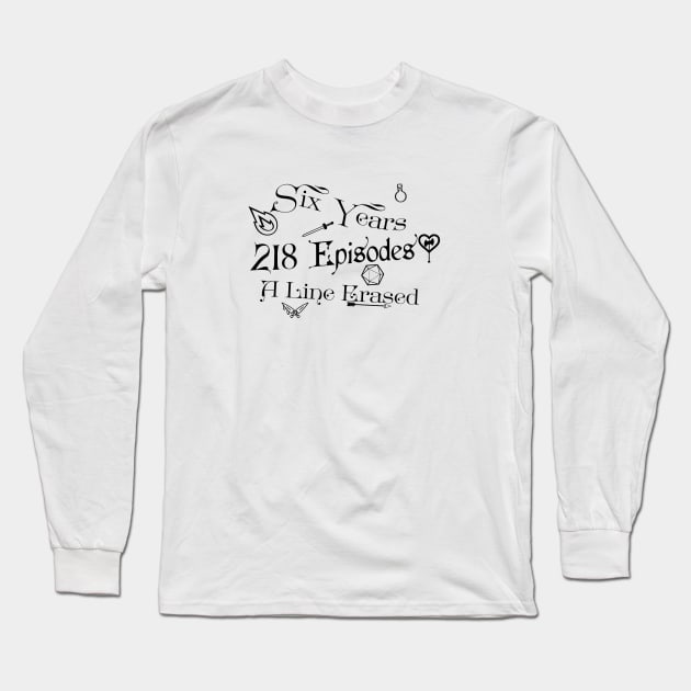 A Line Erased - 6 years, 218 Episodes, Rusty Quill Gaming Long Sleeve T-Shirt by Rusty Quill